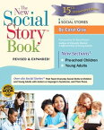 The New Social Story Book, Revised and Expanded 15th Anniversary Edition Over 150 Social Stories that Teach Everyday Social Skills to Children and Adults with Autism and their Peers【電子書籍】[ Carol Gray ]