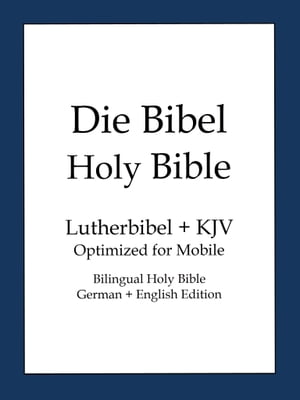 Holy Bible, German and English Edition