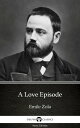 ŷKoboŻҽҥȥ㤨A Love Episode by Emile Zola (IllustratedŻҽҡ[ Emile Zola ]פβǤʤ126ߤˤʤޤ