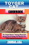 TOYGER CAT GUIDEBOOK The Simple Owners' Training Manual for Bringing Up A Healthy And Obedient Cat (With Detailed Instructions)Żҽҡ[ Thomas Lisa ]