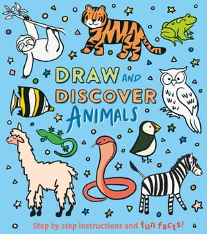 ŷKoboŻҽҥȥ㤨Draw and Discover: Animals Step by Step Instructions and Fun Facts!Żҽҡ[ Corinna Keefe ]פβǤʤ150ߤˤʤޤ