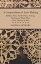 A Compendium of Lace-Making - Bobbin, Filet, Needle-Point, Netting, Tatting and Much More - Four Volumes in One