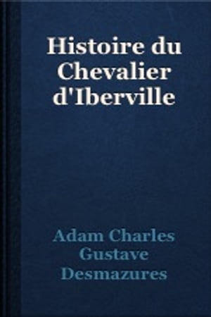 HISTOIRE DU CHEVALIER D'IBERVILLE