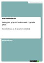 Strategien gegen Kinderarmut - Agenda 2010 Herausforderung an die aktuelle Sozialpolitik【電子書籍】[ Jens Hundertmark ]