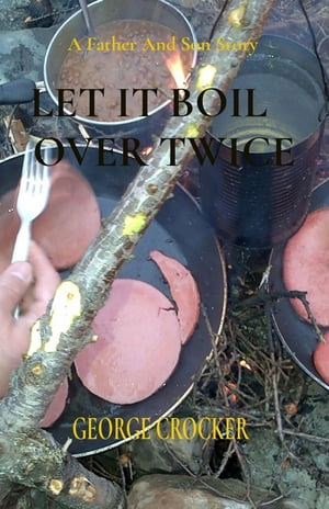 LET IT BOIL OVER TWICE