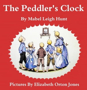 The Peddler's Clock【電子書籍】[ Mabel Lei