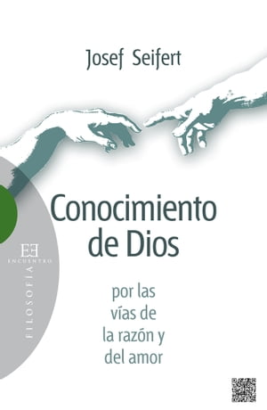 Conocimiento de Dios por las v?as de la raz?n y del amor