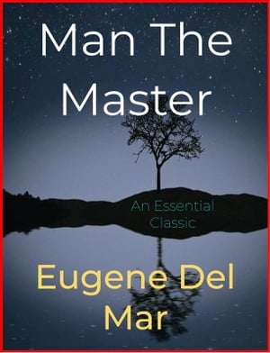 ŷKoboŻҽҥȥ㤨Man The MasterŻҽҡ[ Eugene Del Mar ]פβǤʤ146ߤˤʤޤ