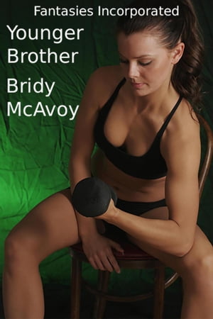 ŷKoboŻҽҥȥ㤨Fantasies Incorporated - Younger Brother Fantasies Incorporated, #11Żҽҡ[ Bridy McAvoy ]פβǤʤ200ߤˤʤޤ