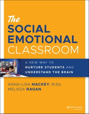 The Social Emotional Classroom