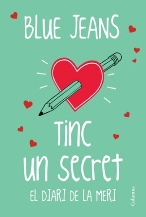 Tinc un secret El diari de la Meri【電子書籍】[ Blue Jeans ]