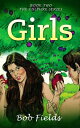 Girls【電子書籍】[ Bob Fields ]