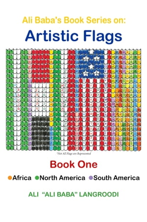 ŷKoboŻҽҥȥ㤨Ali Baba's Book Series on: Artistic Flags - Book One: Africa. North America. South AmericaŻҽҡ[ Ali Langroodi ]פβǤʤ487ߤˤʤޤ