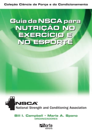 SCAPA Guia da NSCA para nutri??o no exerc?cio e no esporte【電子書籍】