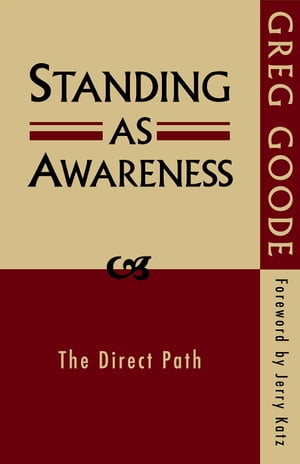 Standing as Awareness The Direct Path