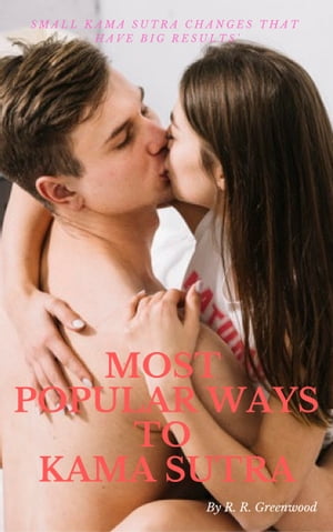 Most Popular Ways To Kama Sutra