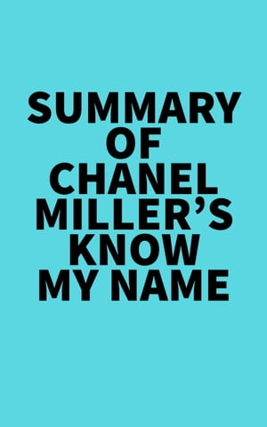 Summary of Chanel Miller's Know My Name【電子