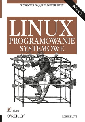 Linux. Programowanie systemowe