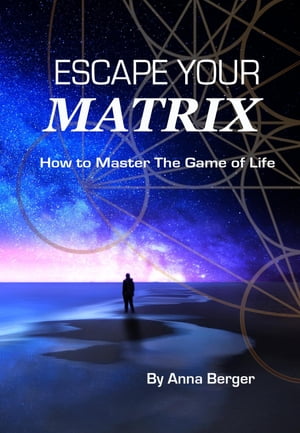 ESCAPE YOUR MATRIX