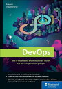 DevOps Wie IT-Projekte mit einem modernen Toolset und der richtigen Kultur gelingen【電子書籍】 Sujeevan Vijayakumaran