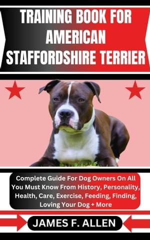 TRAINING BOOK FOR AMERICAN STAFFORDSHIRE TERRIER