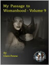 My Passage to Womanhood - Volume Nine