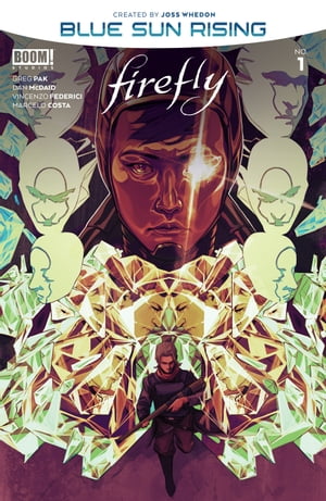 Firefly: Blue Sun Rising #1【電子書籍】[ Greg Pak ]