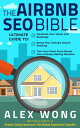 ŷKoboŻҽҥȥ㤨The Airbnb SEO Bible: The Ultimate Guide to Maximize Your Views and Bookings, Boost Your Listings Search Ranking, and Turn Your Short-Term Rental into a Money-Making Machine Airbnb Superhost Blueprint, #3Żҽҡ[ Alex Wong ]פβǤʤ1,050ߤˤʤޤ