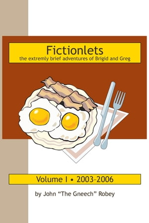 ŷKoboŻҽҥȥ㤨Fictionlets: The Extremely Brief Adventures of Brigid and Greg, Vol. IŻҽҡ[ John Robey ]פβǤʤ106ߤˤʤޤ