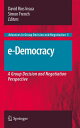 e-Democracy A Group Decision and Negotiation Perspective【電子書籍】