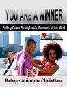 ŷKoboŻҽҥȥ㤨You Are a Winner! - Pulling Down Strongholds, the Enemies of the MindŻҽҡ[ Ibiloye Abiodun Christian ]פβǤʤ221ߤˤʤޤ