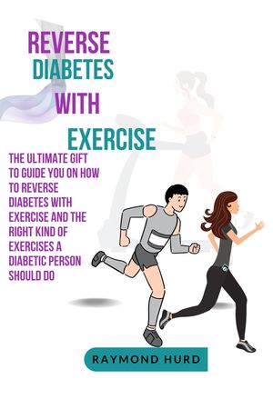 Reverse Diabetes with Exercise