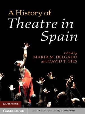 A History of Theatre in Spain