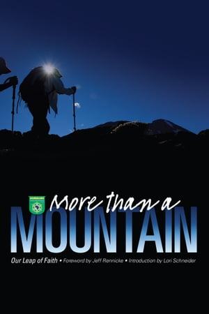 More than a Mountain: Our Leap of Faith【電子書籍】[ Lori Schneider ]
