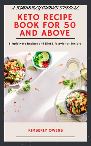 THE KETO RECIPE BOOK FOR 50 AND ABOVE