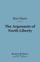 ŷKoboŻҽҥȥ㤨Argonauts of North Liberty (Barnes & Noble Digital LibraryŻҽҡ[ Bret Harte ]פβǤʤ240ߤˤʤޤ