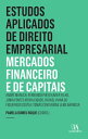 Estudos Aplicados de Direito Empresarial - Mercados Financeiro e de Capitais LL.C. em Direito Empresarial