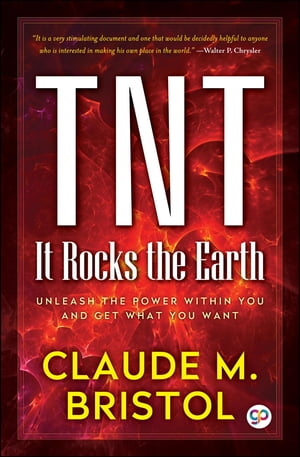TNT It Rocks the EarthŻҽҡ[ Claude M. Bristol ]