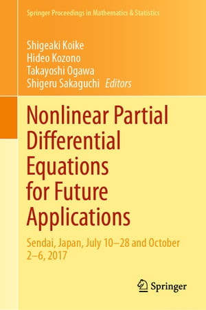 Nonlinear Partial Differential Equations for Future Applications