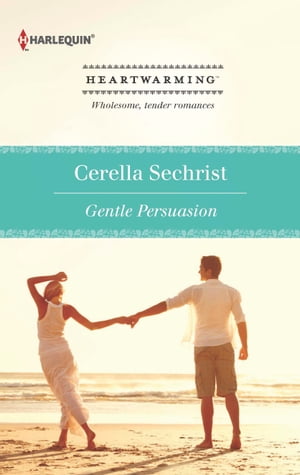 Gentle Persuasion A Clean Romance【電子書籍】 Cerella Sechrist