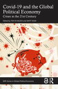 Covid-19 and the Global Political Economy Crises in the 21st Century