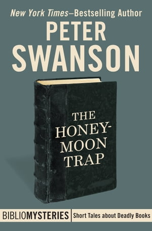 The Honeymoon Trap【電子書籍】[ Peter Swan