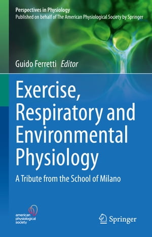 Exercise, Respiratory and Environmental Physiology