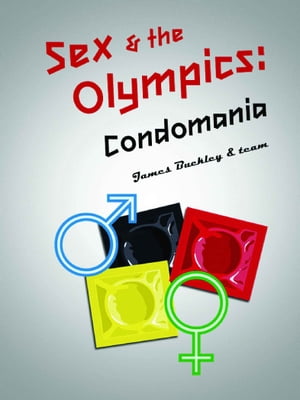 Sex and the Olympics: Condomania
