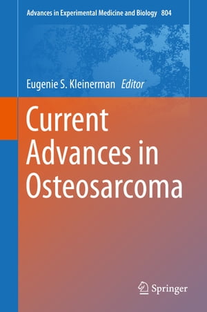 Current Advances in Osteosarcoma【電子書籍】