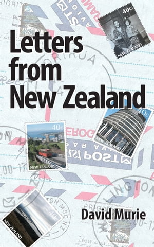 Letters From New Zealand Farming, Fishing and Go
