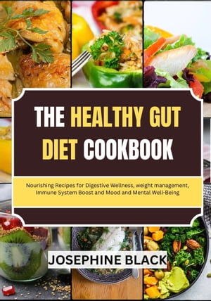 THE HEALTHY GUT DIET COOKBOOK