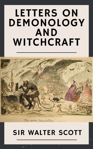 ŷKoboŻҽҥȥ㤨Letters on Demonology and WitchcraftŻҽҡ[ Walter Scott ]פβǤʤ91ߤˤʤޤ