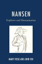 Nansen Explorer and Humanitarian【電子書籍】 Marit Fosse