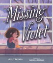 Missing Violet【電子書籍】[ Kelly Swemba ]